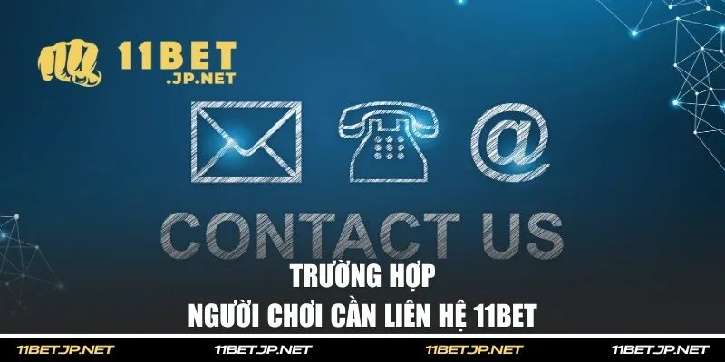 Những trường hợp cần kết nối với nhân viên