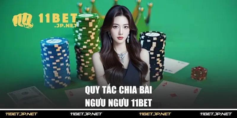 Quy tắc chia ngưu ngưu 11BET dành cho người mới